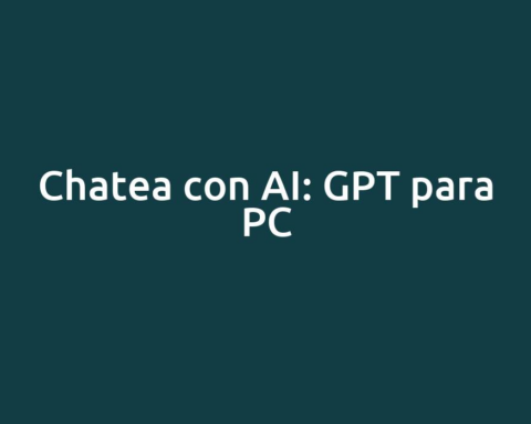 Chatea con AI: GPT para PC