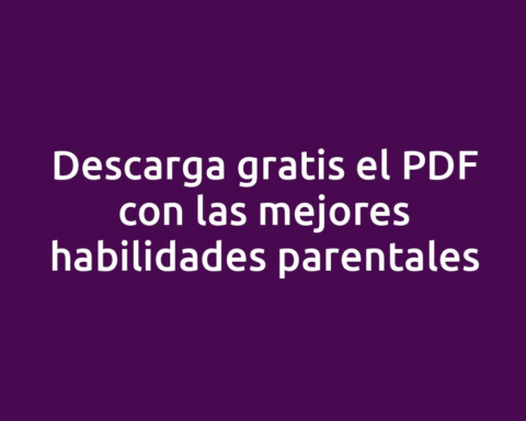 Descarga gratis el PDF con las mejores habilidades parentales