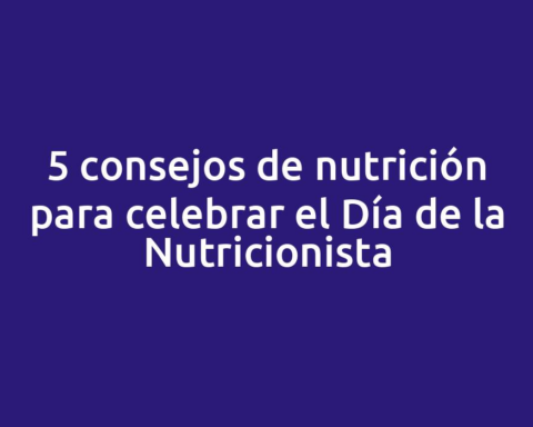 5 consejos de nutrición para celebrar el Día de la Nutricionista