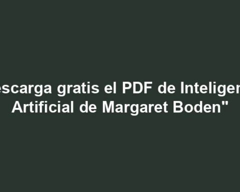"Descarga gratis el PDF de Inteligencia Artificial de Margaret Boden"