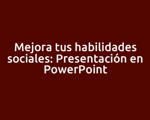 Mejora tus habilidades sociales: Presentación en PowerPoint