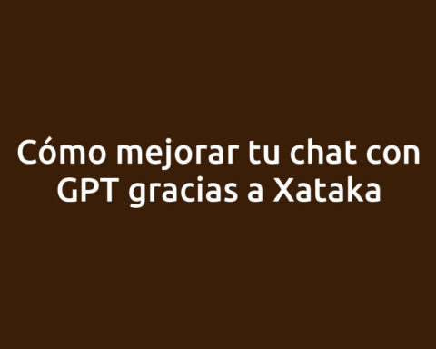 Cómo mejorar tu chat con GPT gracias a Xataka
