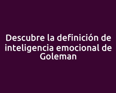 Descubre la definición de inteligencia emocional de Goleman