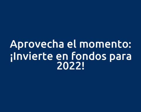 Aprovecha el momento: ¡Invierte en fondos para 2022!