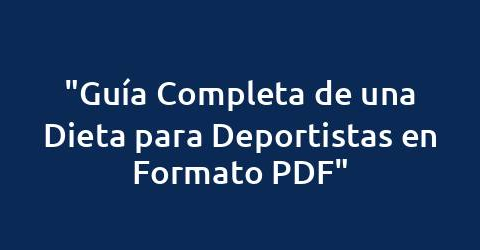 "Guía Completa de una Dieta para Deportistas en Formato PDF"