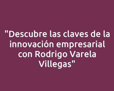 "Descubre las claves de la innovación empresarial con Rodrigo Varela Villegas"