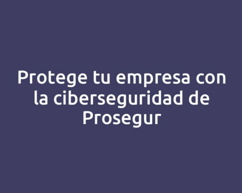 Protege tu empresa con la ciberseguridad de Prosegur